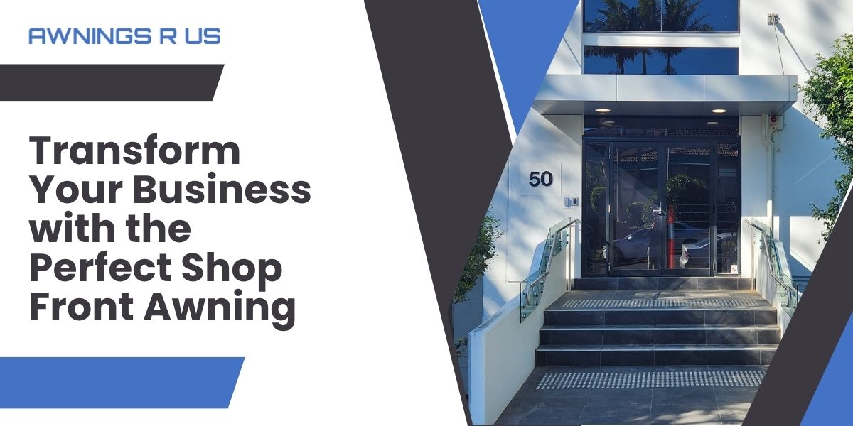 Shop Front Awning